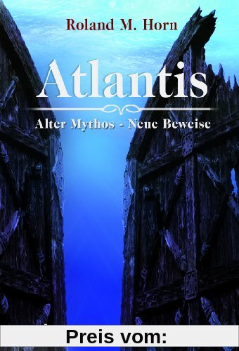 Atlantis: Alter Mythos - Neue Beweise